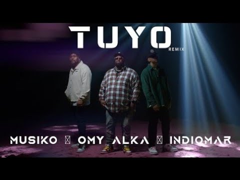 TUYO REMIX @INDIOMARTV @OmyAlka @MUSIKO  🛸