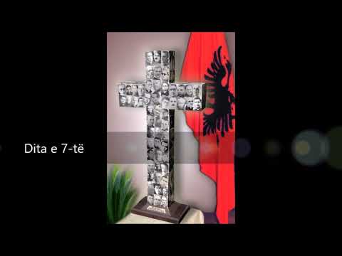NËNTËDITËSHI I MARTIRËVE TË SHQIPËRISË - DITA 7-TË