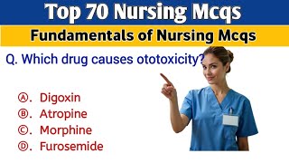 Top 70 Nursing Mcqs 2025 | Fundamentals of Nursing Mcqs | NORCET | NCLEX | RRB staff nurse | BSC