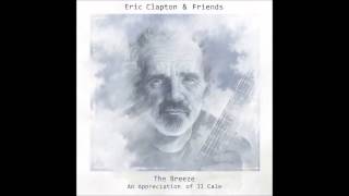 Eric Clapton &amp; Friends - Magnolia ft. John Mayer