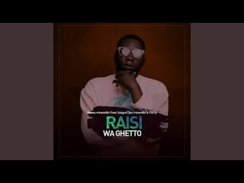 Raisi Wa Ghetto