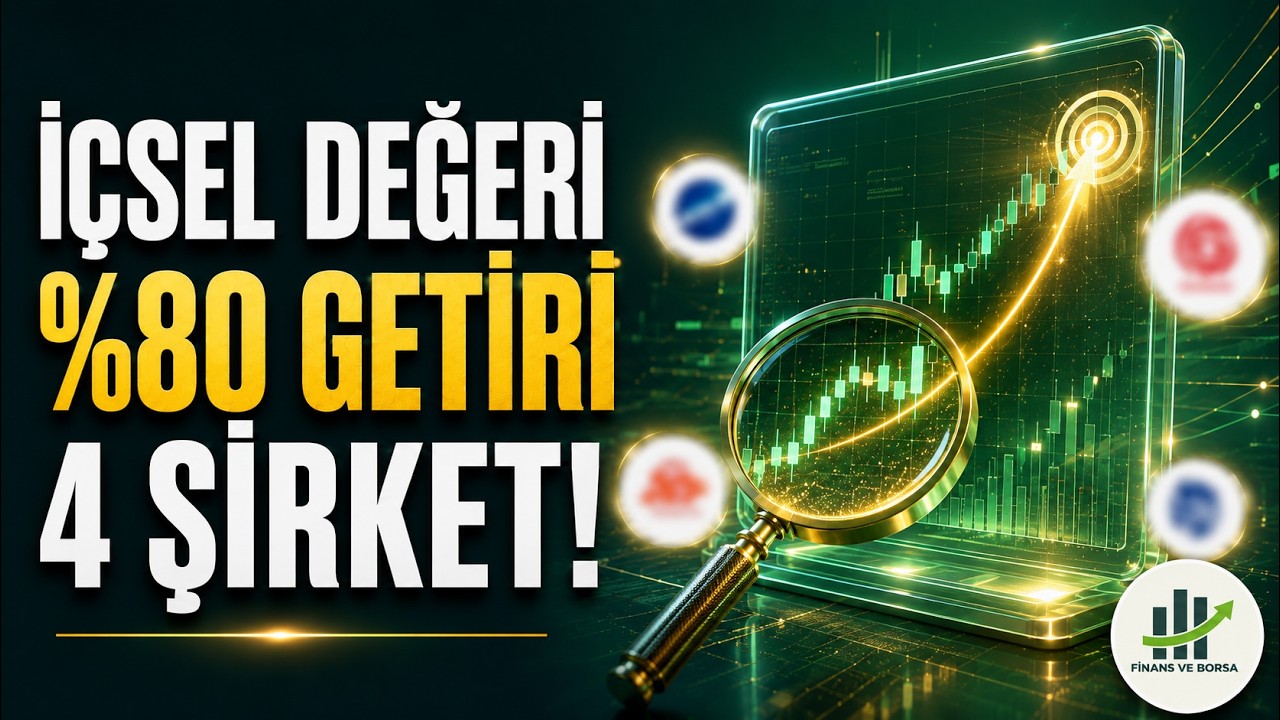 İçsel Değerine göre %80 Getiri Potansiyeli Bulunan 4 Hisse!