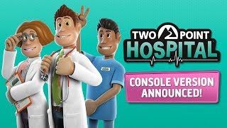 Two Point Hospital - Coming to Console - Trailer