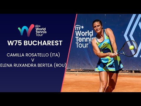 Camilla Rosatello (ITA) v Elena Ruxandra Bertea (ROU) | W75 Bucharest Final | Highlights | ITF