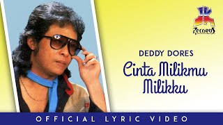 Download lagu Deddy Dores - Cinta Milikmu Milikku mp3 Download lagu Deddy Dores - Cinta Milikmu Milikku mp3