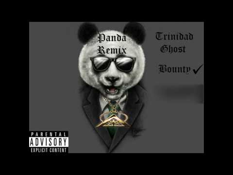 PANDA REMIX-Trinidad Ghost x Bountyx SKEM