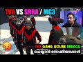 TVA VS SRRA MG3 SITUATION TVA GANG HOUSE BREACH ചെയ്യാൻ നോക്കിയപ്പ
