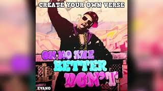 Oh No She Betta Don't - Cast of Rupaul's Drag Race Season 6 (Create Your Own Verse)