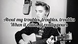 Elvis Presley - When It Rains, It Really Pours (Lyrics)