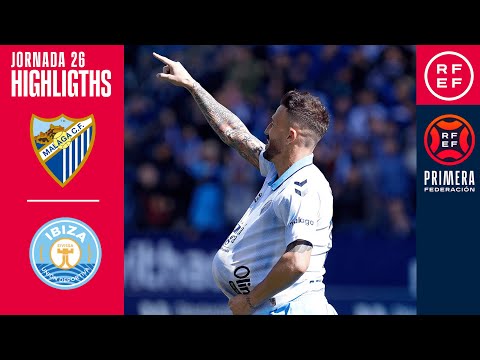 Resumen de Málaga vs UD Ibiza Matchday 26