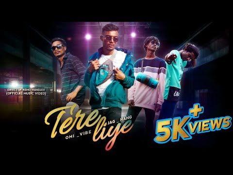 Tere Liye || Official Music video || ft. Omi_vibe & Jag_hang || Remo mandavi