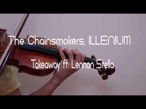 The Chainsmokers, ILLENIUM - Takeaway - Violin Cover with Music Sheet and Backing Track