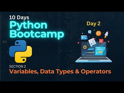Variables Data Types Operators Python Programming Bootcamp Day 2