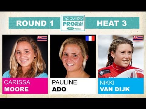 Round 1, Heat 3 - Carissa Moore vs Pauline Ado vs Nikki Van Dijk