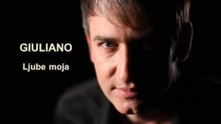 GIULIANO - LJUBE MOJA (official audio 2012)