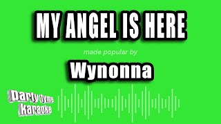 Wynonna - My Angel Is Here (Karaoke Version)