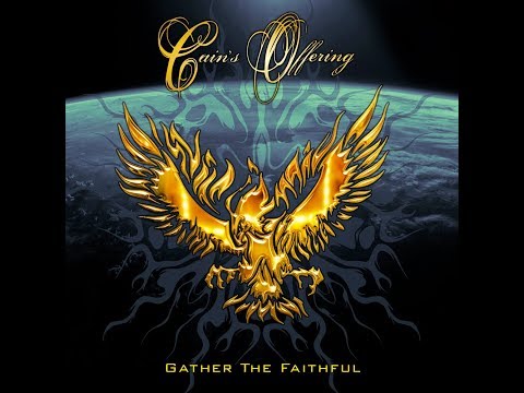 Cain's Offering - Gather The Faithful [Full Album]
