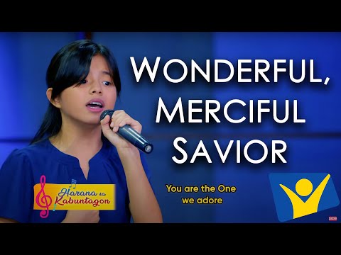 Wonderful, Merciful Savior | Athena Fereysha Feie B. Torres