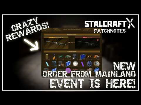 NEW EVENT: "Order From Mainland" IS HERE with some CRAZY EXCLUSIVE REWARDS! | Stalcraft X Patchnotes
