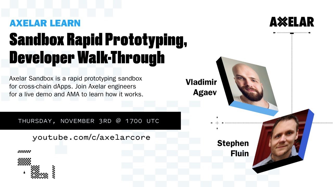 Axelar Learn: Sandbox Rapid Prototyping, Developer Walk-Through