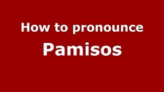 How to pronounce Pamisos