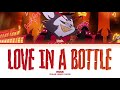 Hazbin Hotel Love In A Bottle Color Coded Lyrics