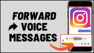 How To Forward Voice Messages On Instagram (iOS & Android)
