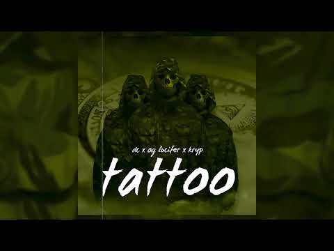 TATTOO (Explicit) : DC x OG LUCIFER x KRYP