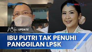 Disebut Masih Trauma Berat, Istri Irjen Ferdy Sambo Tak Penuhi Panggilan Pemeriksaan LPSK