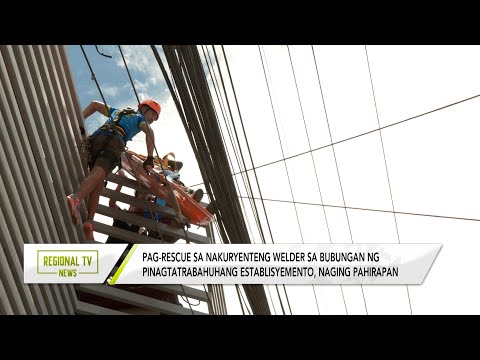 Regional TV News: Nakuryenteng welder sa Cebu, na-rescue