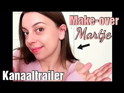 KANAALTRAILER: MAKE-OVER MARTJE | Beauty: tutorials, tips & reviews | Shoplogs & unboxing
