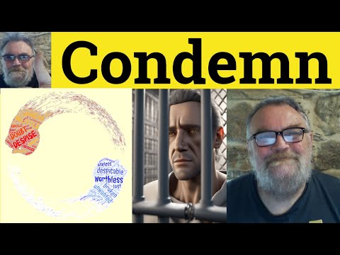 😎 Condemn Meaning - Condemnation Defined - Condemn Examples - Condemnation Definition - Condemn