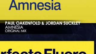 Paul Oakenfold & Jordan Suckley - Amnesia