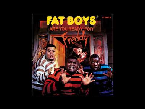 Fat Boys - Are You Ready For Freddy (7" Version)