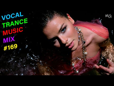 VOCAL TRANCE MUSIC MIX #169 ---- BEST TRANCE MUSIC