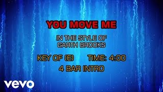 Garth Brooks - You Move Me (Karaoke)