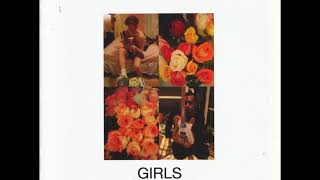 03 • Girls - Lust for Life  (Demo Length Version)