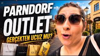 Avrupa’da Alışverişe Değer mi? 🛍️ | Parndorf Designer Outlet Fiyatları & Nasıl G