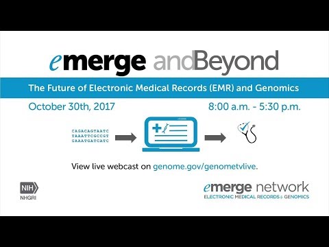 eMERGE & Beyond: Welcome, Introduction & Opening Remarks - Eric Green