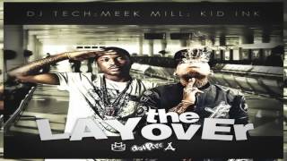 Meek Mill - Lean Wit It [Meek Mill &amp; Kid Ink - The Layover]