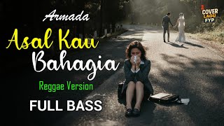 Download lagu Armada - Asal Kau Bahagia (Reggae Cover) || Full Bass mp3