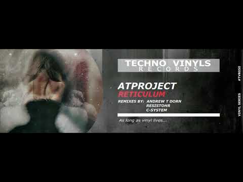ATProject - Reticulum (Resistohr Remix)
