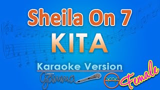 Download lagu Sheila On 7 - Kita FEMALE (Karaoke) by GMusic mp3