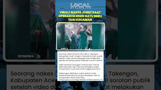 Video Nakes Joget saat Operasi Viral, Etika Medis Dipertanyakan