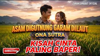 Download lagu ASAM DI GUNUNG GARAM DI LAUT - Ona Sutra (Cover by ZURAN DANGDUT ) mp3 Download lagu ASAM DI GUNUNG GARAM DI LAUT - Ona Sutra (Cover by ZURAN DANGDUT ) mp3