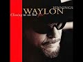 No Expectations , Waylon Jennings ,1998