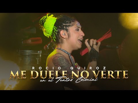 Rocío Quiroz - Me Duele No Verte (En Vivo en el Teatro Colonial)