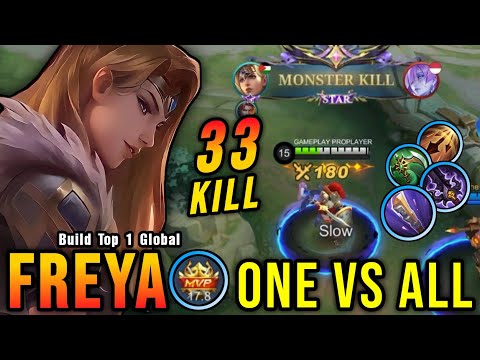 ONE VS ALL!! 33 Kills Powerful Offlane Freya MVP 17.8 Points!! - Build Top 1 Global Freya ~ MLBB