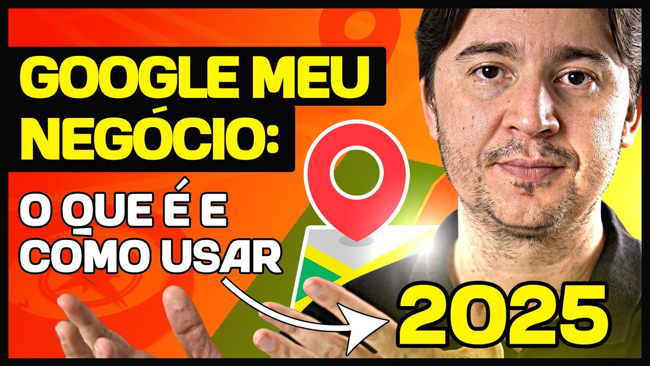 GOOGLE MEU NEGÓCIO 2025: O QUE É E COMO COLOCAR A SUA EMPRESA NO GOOGLE DE FORMA GRATUITA