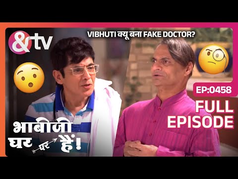 Vibhuti क्यू बना Fake Doctor? | Bhabi Ji Ghar Par Hai Full Ep 458 | 29 Nov 16@andtvchannel